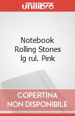 Notebook Rolling Stones lg rul. Pink articolo cartoleria