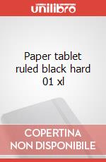 Paper tablet ruled black hard 01 xl articolo cartoleria