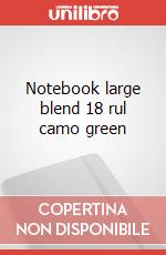 Notebook large blend 18 rul camo green articolo cartoleria