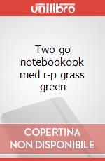 Two-go notebookook med r-p grass green articolo cartoleria