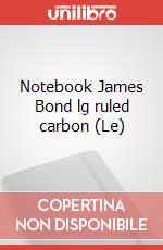 Notebook James Bond lg ruled carbon (Le) articolo cartoleria