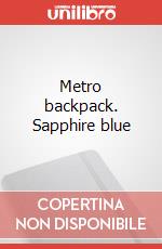 Metro backpack. Sapphire blue art vari a