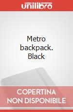 Metro backpack. Black art vari a