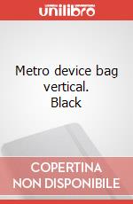 Metro device bag vertical. Black art vari a