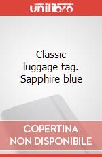 Classic luggage tag. Sapphire blue articolo cartoleria