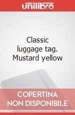 Classic luggage tag. Mustard yellow articolo cartoleria