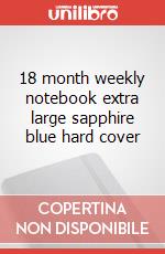 18 month weekly notebook extra large sapphire blue hard cover articolo cartoleria