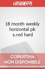 18 month weekly horizontal pk s.red hard articolo cartoleria