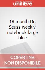 18 month Dr. Seuss weekly notebook large blue articolo cartoleria