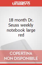 18 month Dr. Seuss weekly notebook large red articolo cartoleria