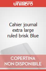 Cahier journal extra large ruled brisk Blue articolo cartoleria