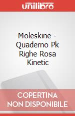 Moleskine - Quaderno Pk Righe Rosa Kinetic articolo cartoleria