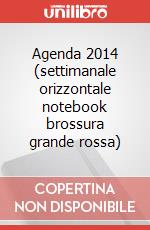 Agenda 2014 (settimanale orizzontale notebook brossura grande rossa) art vari a