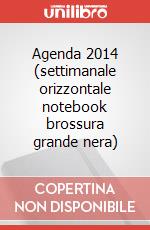 Agenda 2014 (settimanale orizzontale notebook brossura grande nera) art vari a