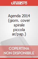 Agenda 2014 (giorn. cover spirale piccola ar/pap.) art vari a