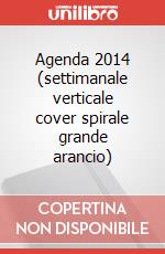 Agenda 2014 (settimanale verticale cover spirale grande arancio) art vari a