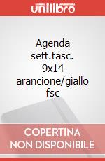 Agenda sett.tasc. 9x14 arancione/giallo fsc art vari a