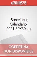Barcelona Calendario 2021 30X30cm articolo cartoleria