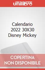 Calendario 2022 30X30 Disney Mickey articolo cartoleria