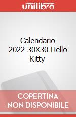Calendario 2022 30X30 Hello Kitty articolo cartoleria