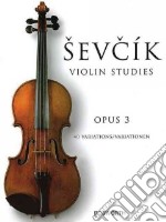 Sevcik Violin Studies Opus 3 articolo cartoleria di Sevcik Otakar (COP)