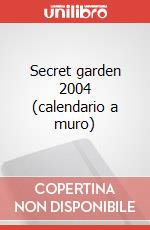 Secret garden 2004 (calendario a muro) art vari a