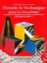 Theorie & technique pour les tout-petits. Préparatoire A articolo cartoleria di Bastien James