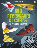 100 pterosauri da piegare e lanciare art vari a