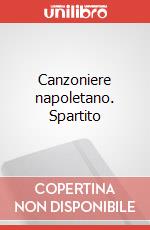 Canzoniere napoletano. Spartito art vari a