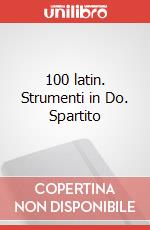 100 latin. Strumenti in Do. Spartito art vari a