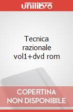 Tecnica razionale vol1+dvd rom articolo cartoleria di Varini Massimo