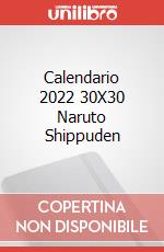 Calendario 2022 30X30 Naruto Shippuden articolo cartoleria
