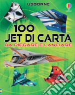 100 Jet da piegare e lanciare articolo cartoleria di Maclaine James
