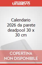 Calendario 2026 da parete deadpool 30 x 30 cm