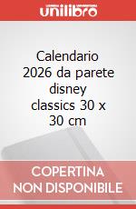 Calendario 2026 da parete disney classics 30 x 30 cm