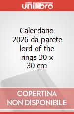 Calendario 2026 da parete lord of the rings 30 x 30 cm art vari a