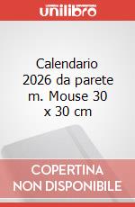 Calendario 2026 da parete m. Mouse 30 x 30 cm art vari a