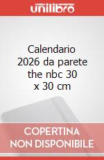 Calendario 2026 da parete the nbc 30 x 30 cm