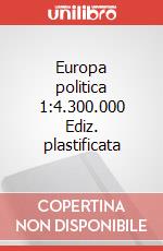 Europa politica 1:4.300.000 Ediz. plastificata