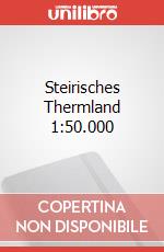 Steirisches Thermland 1:50.000 art vari a