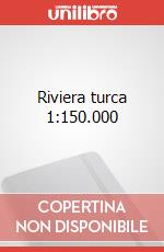 Riviera turca 1:150.000 art vari a