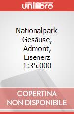 Nationalpark Gesäuse, Admont, Eisenerz 1:35.000 articolo cartoleria