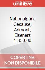 Nationalpark Gesäuse, Admont, Eisenerz 1:35.000 art vari a