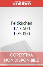 Feldkirchen 1:17.500 1:75.000 art vari a