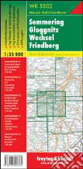 Semmering Gloggnitz Wechsel Friedberg 1:35000 art vari a