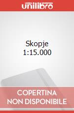 Skopje 1:15.000 art vari a
