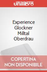 Experience Glockner Milltal Oberdrau art vari a