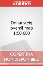 Donausteig overall map 1:50.000 art vari a