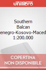 Southern Balcan Serbia-Montenegro-Kosovo-Macedonia-Albania 1:200.000 articolo cartoleria
