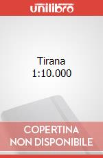 Tirana 1:10.000 art vari a